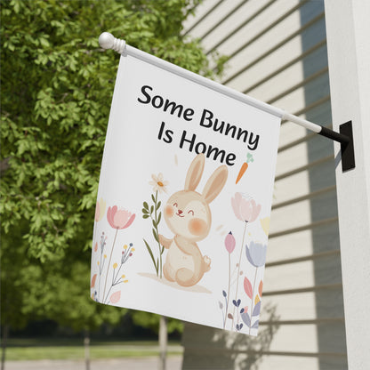 Some Bunny Is Home Easter Garden Flag — Cute Bunny Spring Yard Banner