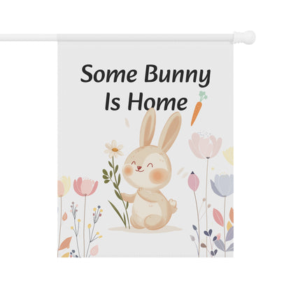 Some Bunny Is Home Easter Garden Flag — Cute Bunny Spring Yard Banner